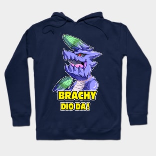 Brachy Dio Dah! Hoodie